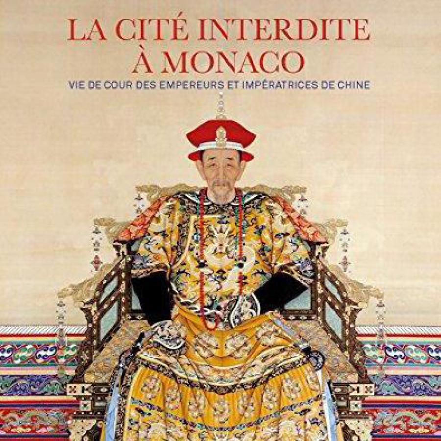 The Forbidden City in Monaco: Imperial Court Life in China